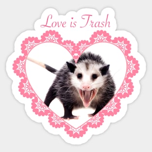 Live Is Trash (opossum) Sticker